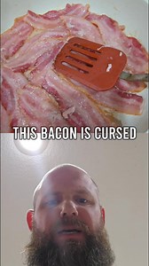 Attack of the killer bacon? Should I run? | Randy W Stover