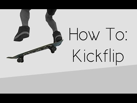 How To: Kickflip