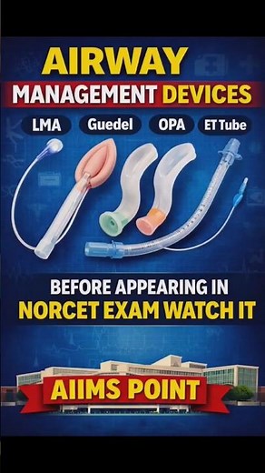 Airway Management Devices (LMA, Guedel, OPA, ET Tube) | NORCET 2026 Must Watch | AIIMS Point