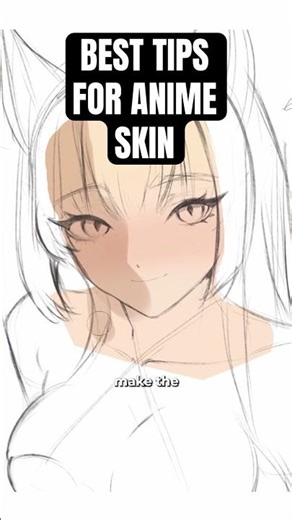 BEST TIPS for BETTER Anime Skin!!