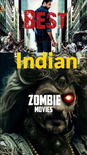 Best Indian Zombie Movies You Must Watch!