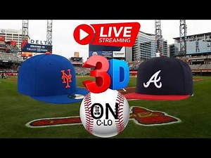 🔴 Atlanta Braves vs. New York Mets. Live MLB Baseball⚾Live Play-by-Play. 3D Presentation Livestream