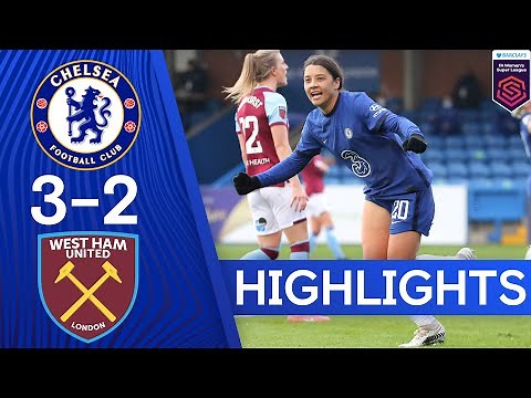 Chelsea 3-2 West Ham | Sam Kerr Scores First Chelsea Hat-Trick | Women's Super League Highlights