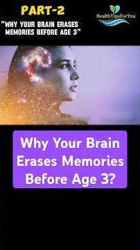 Why Your Brain Erases Memories Before Age 3 | Childhood Memory Explained