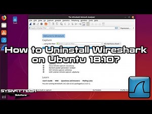 How to Uninstall Wireshark on Ubuntu 18.10 / 19.04 | SYSNETTECH Solutions