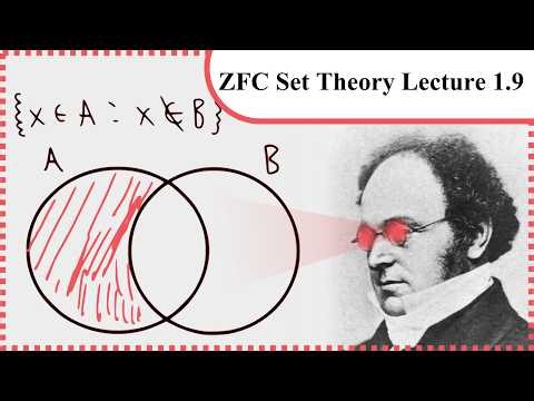 Set Difference and De Morgan's Laws (ZFC Set Theory Lecture 1.9)