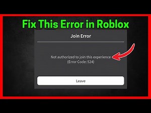 Fix Roblox Error Code: 524 (You do not have permission to join this experience)