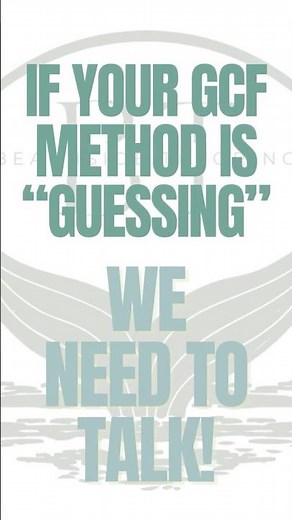 Stop Guessing the GCF — Use This Shortcut