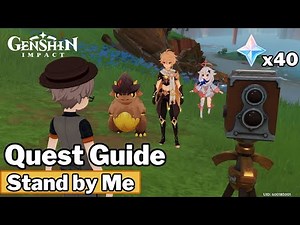 Stand by Me (Full Quest Guide & Location) - Genshin Impact