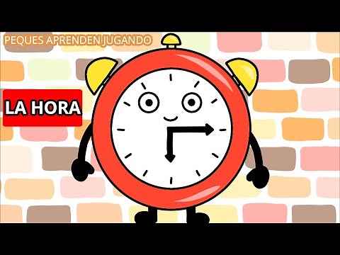 La hora para niños Video para aprender la hora de Peques Aprenden Jugando