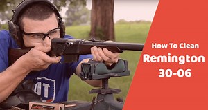 How To Clean A Remington 30-06 Semi-Auto Rifle Properly - Gun Safety Now