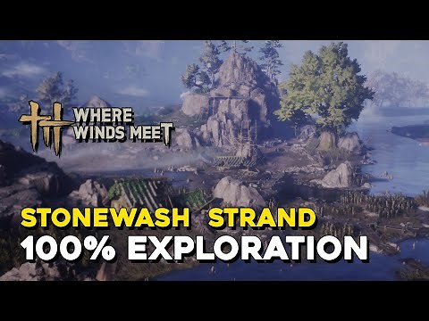 Where Winds Meet Stonewash Strand 100% Exploration (Sentient Beings)