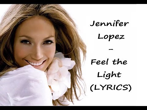 Jennifer Lopez - Feel the Light (LYRICS)