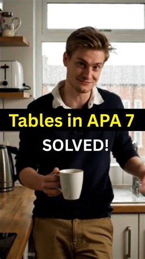 How to Format Tables in APA 7th Edition 2026