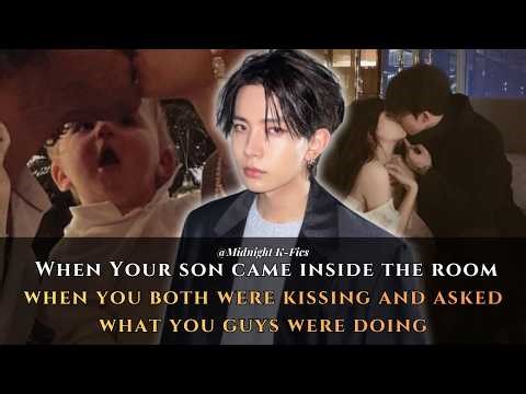 Heeseung FF | When Your son came inside the room when you both were kissing and.... [Oneshot]