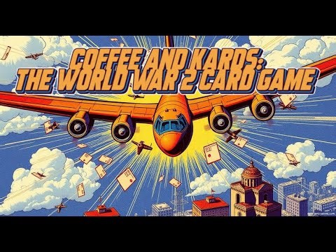 Coffee And Kards: The World War 2 Card Game
