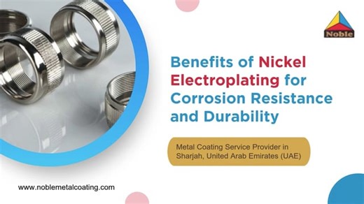 The Benefits of Nickel Electroplating for Corrosion Resistance and Durability