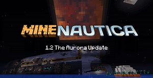 Minenautica  - мод на Субнаутика [1.13.2] [1.7.10]