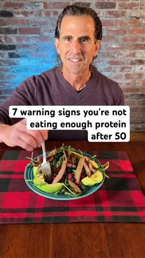 7 Warning Signs You're Not Getting Enough Protein After 50!