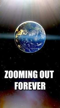 Zooming out from earth to the edge of the universe
