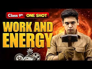 Work and Energy Complete Chapter🔥| CLASS 9th Science | NCERT covered | Prashant Kirad