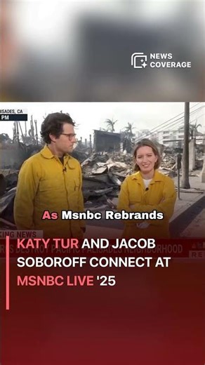 Katy Tur: Katy Tur and Jacob Soboroff Connect at MSNBC Live '25 #politics