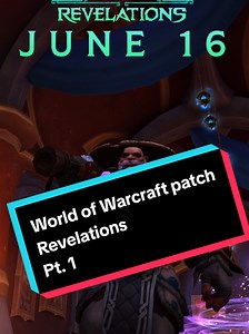 World of Warcraft Midnight 12.0.7 Patch Revelations Pt. 1 - June 16 Overview