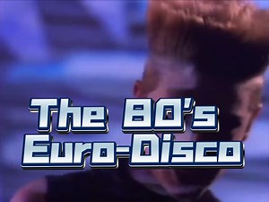 【80's Best Euro-Disco串烧集萃】