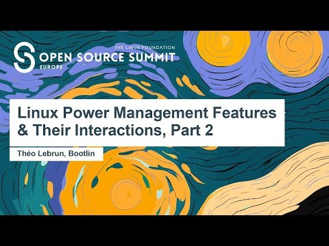 Linux Power Management Features & Their Interactions: Part 2, Théo Lebrun