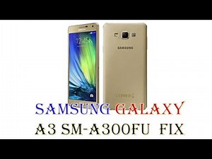 How to Samsung Galaxy A3 SM-A300FU Firmware Update (Fix ROM)