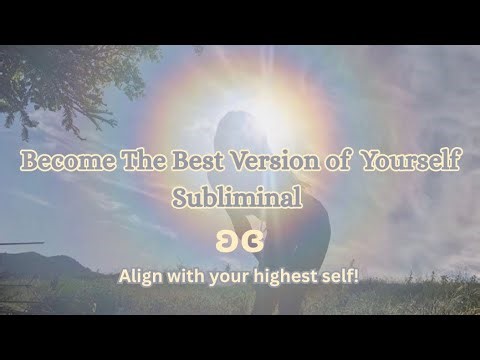 Become The Best Version of Yourself | Subliminal + Alpha Waves