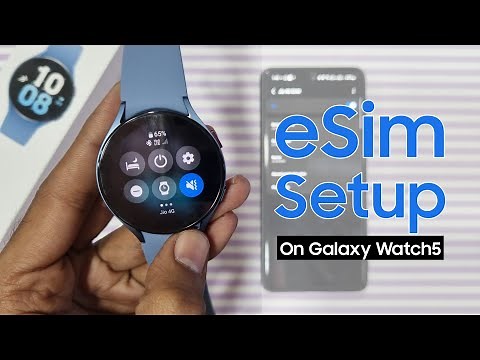 How to set up eSim in Samsung Galaxy Watch 5 LTE , Watch 5 Pro , Watch 4 LTE