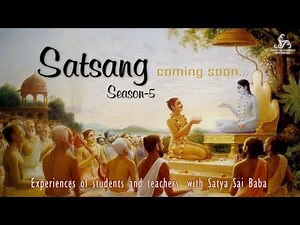 Satsang Season 5 Trailer | Miracles & Experiences of Sathya Sai Baba | Students of Sai