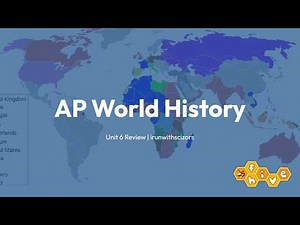 AP World History Unit 6 Review