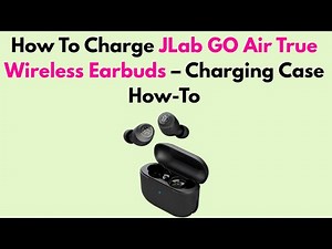 How To Charge JLab GO Air True Wireless Earbuds – Charging Case How-To