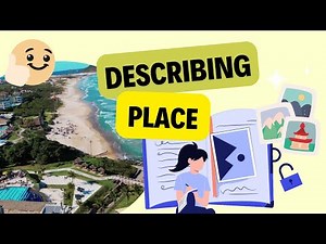 DESCRIBING PLACE - Mendeskripsikan tempat dalam bahasa Inggris (lengkap dengan contoh) #description