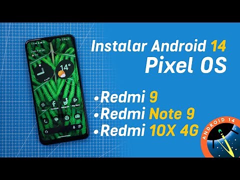 Install Android 14 Pixel OS on your Xiaomi Redmi 9 | Redmi Note 9 and Redmi 10X 4G in SPANISH