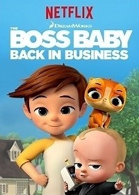 Сериал Босс-молокосос: Снова в деле 4 сезон The Boss Baby: Back in Business смотреть онлайн бесплатно!