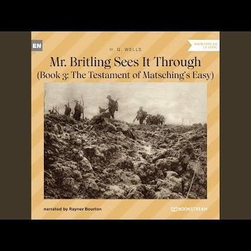 Chapter 56 - Mr. Britling Sees It Through - Book 3: The Testament of Matsching's Easy