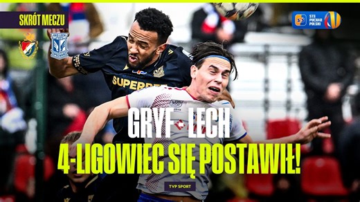 Gryf Słupsk – Lech Poznań 1:2. STS Puchar Polski, 1/16 finału [SKRÓT]