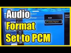 How to Fix Sound using PCM Audio Format on Samsung TV & Sound Bars (Easy Method)