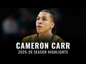 Cameron Carr 2025-26 Baylor Bears Highlights