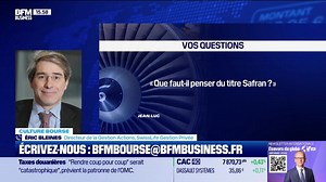 Culture Bourse : "Et Safran alors ?", par Antoine Larigaudrie - 23/01