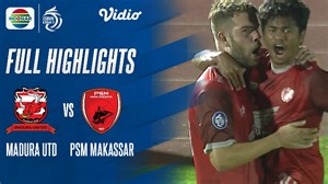 Full Highlights - Madura United FC vs PSM Makassar | BRI Liga 1