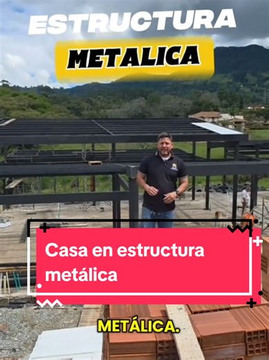 Casas en estructura metálica vamos hablar directamente de las columnas y de las vigas de carga #estructurasmetalicas #orienteantioqueño🇨🇴 #casadoblealtura #casasdelujo