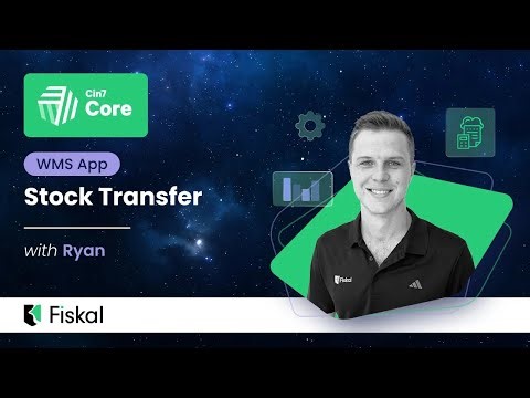 Cin7 Core - WMS App: Stock Transfer