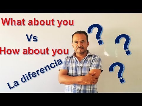 What about you? Vs. How about you? en INGLES