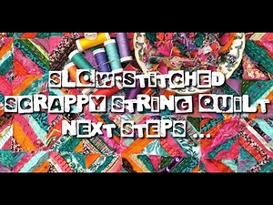 Easy hand-stitched string quilt from scraps - next steps