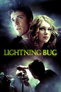 Lightning Bug (2004) - Movie