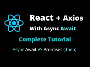 Axios In React js || Axios with Async Await and Promises Full Tutorial In React || GET | PUT | POST